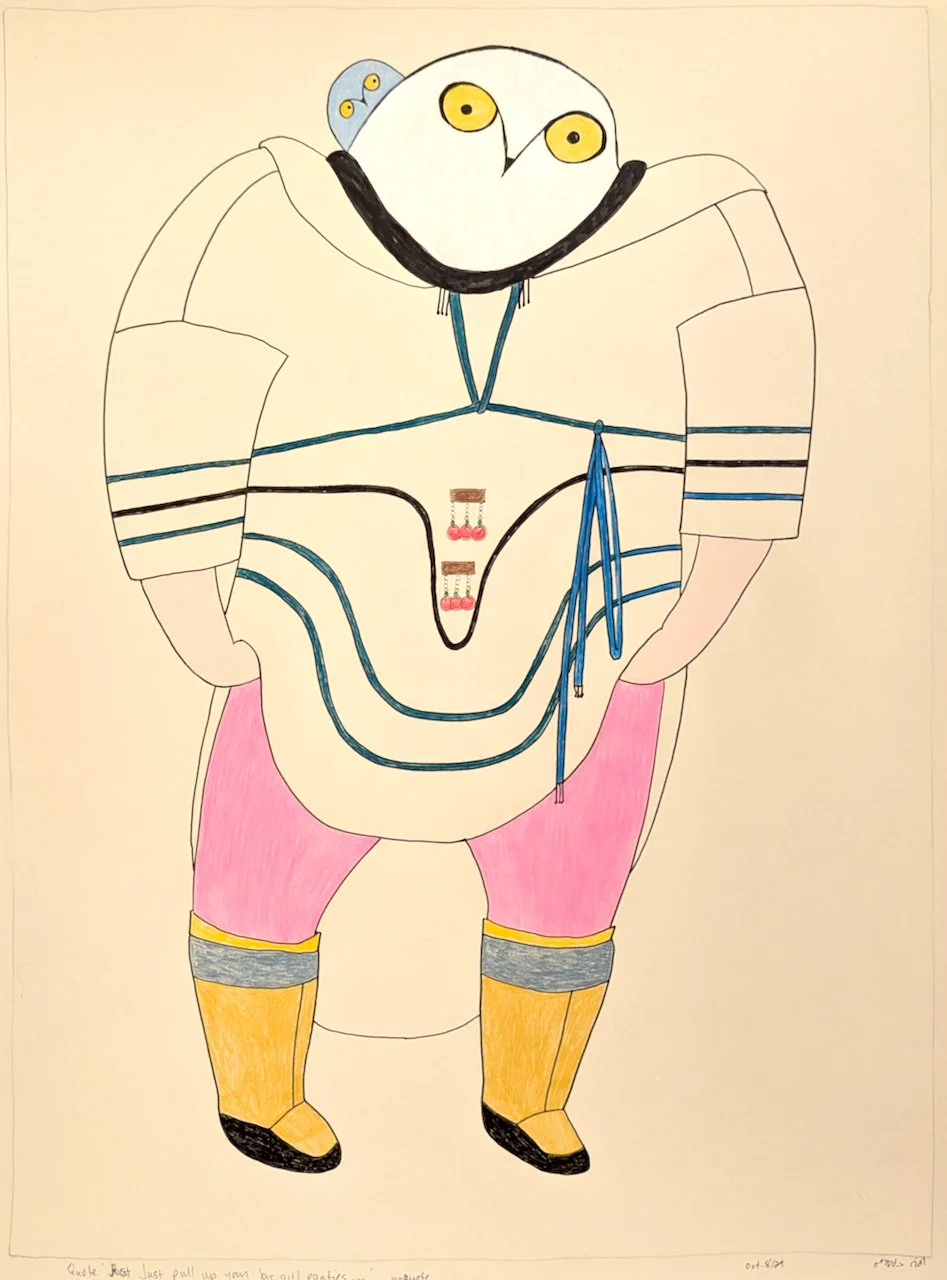  Just Pull Up Your Big Girl Panties 30 × 23 Coloured Pencil, Ink # 151-1686 SOLD 