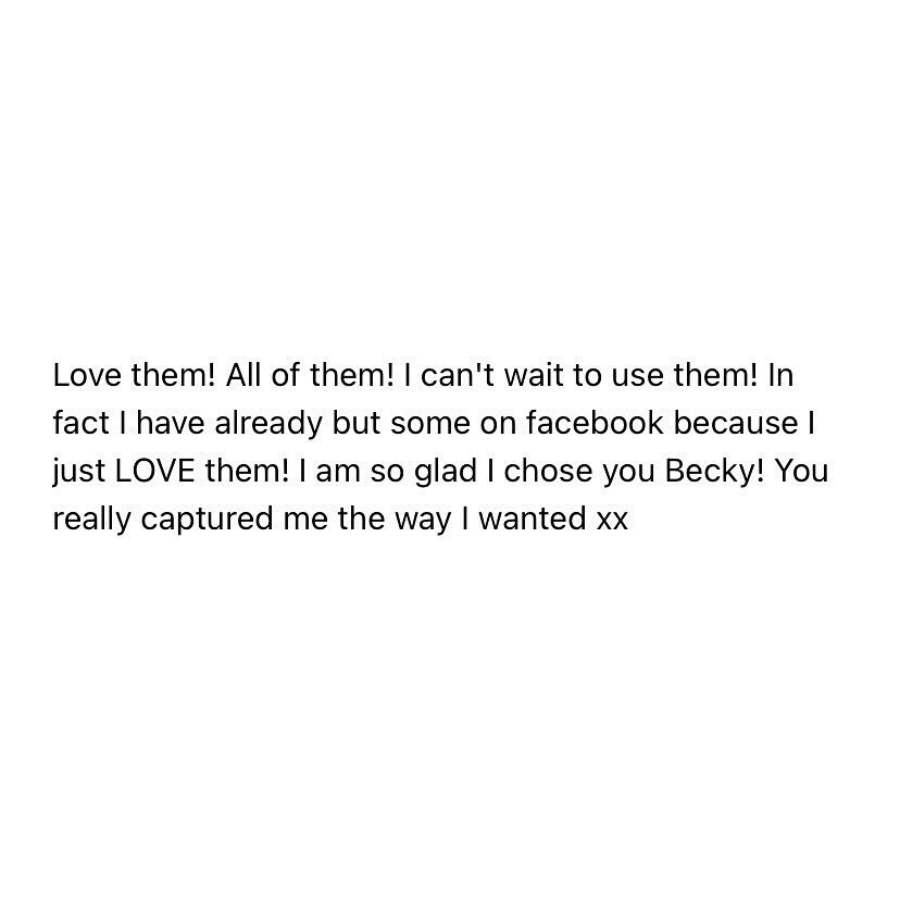 I&rsquo;m not always the best at posting testimonials from my amazing clients, but with permission am sharing a few kind words from their emails which mean the world!

Helping my clients to transform the idea of having a photo-shoot from something th