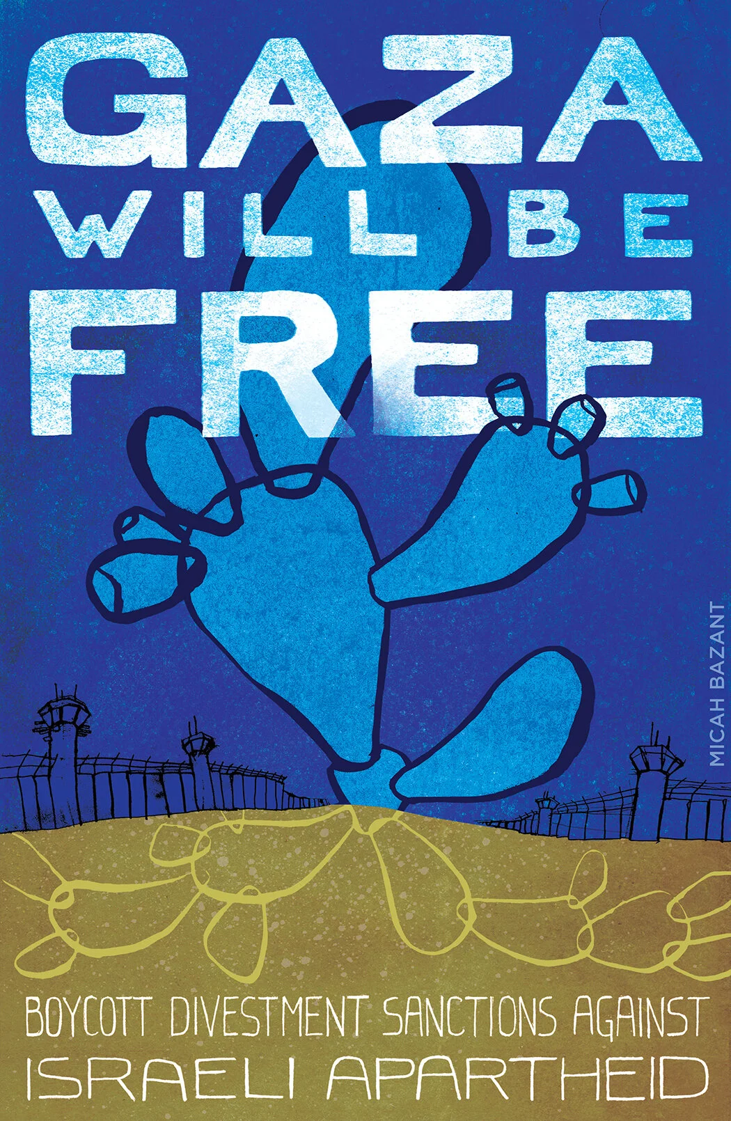 Gaza-Will-Be-Free-Micah-Bazant-store.jpg
