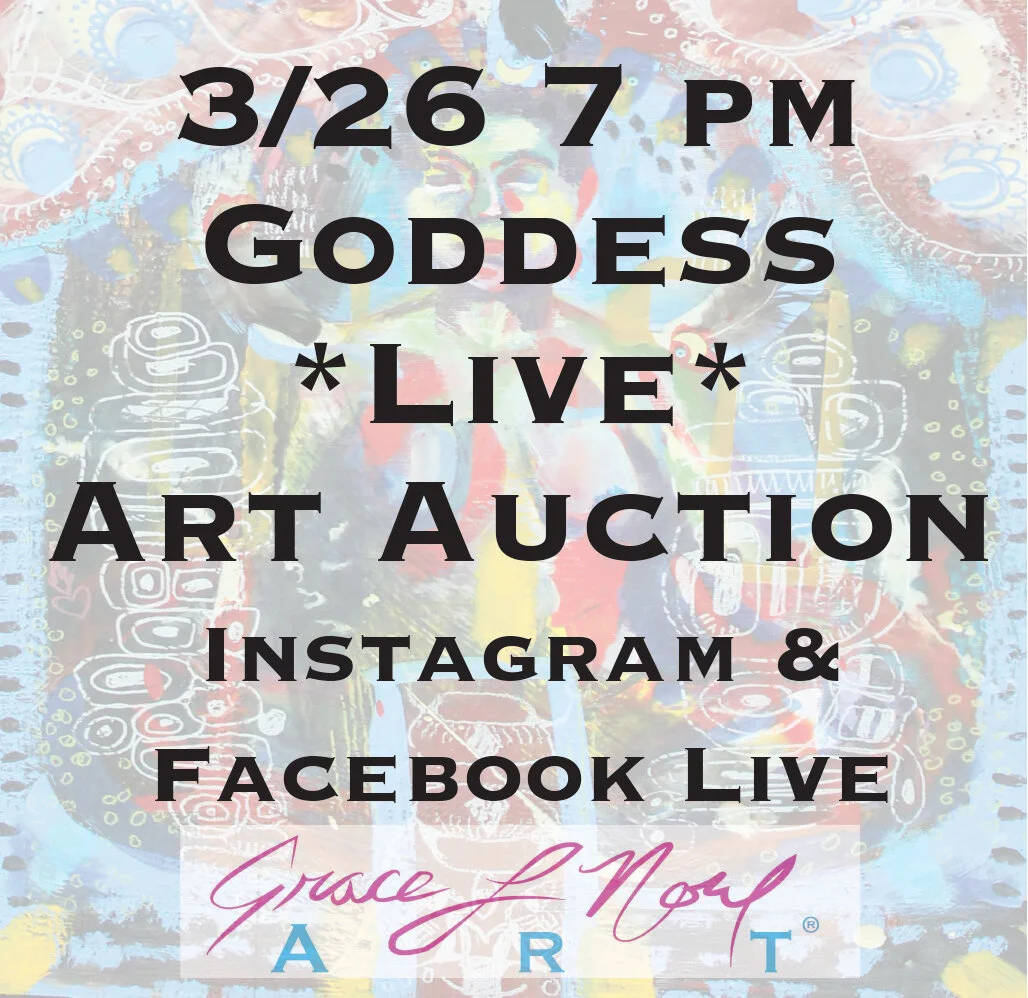 3/26 Goddess *Online* Art Auction | Grace Noel Art 