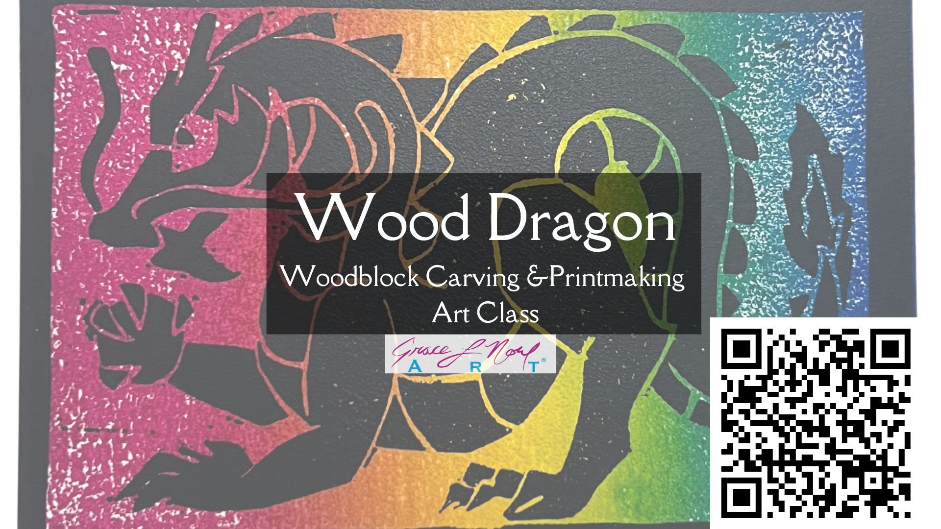 WoodDragonPrintmakingClass.GraceNoelArt - QR.jpg