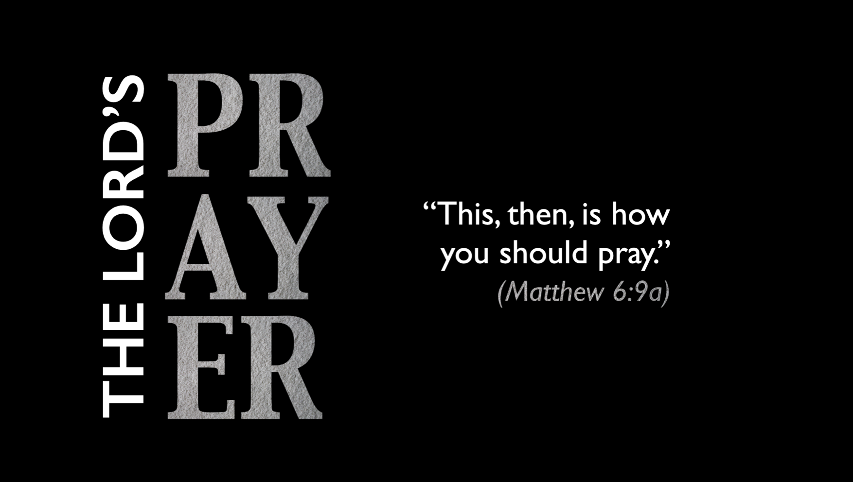 8.14.22 Lords Prayer Part 2