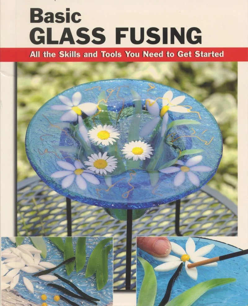 Basic Glass Fusing — The Glass Garden LLC