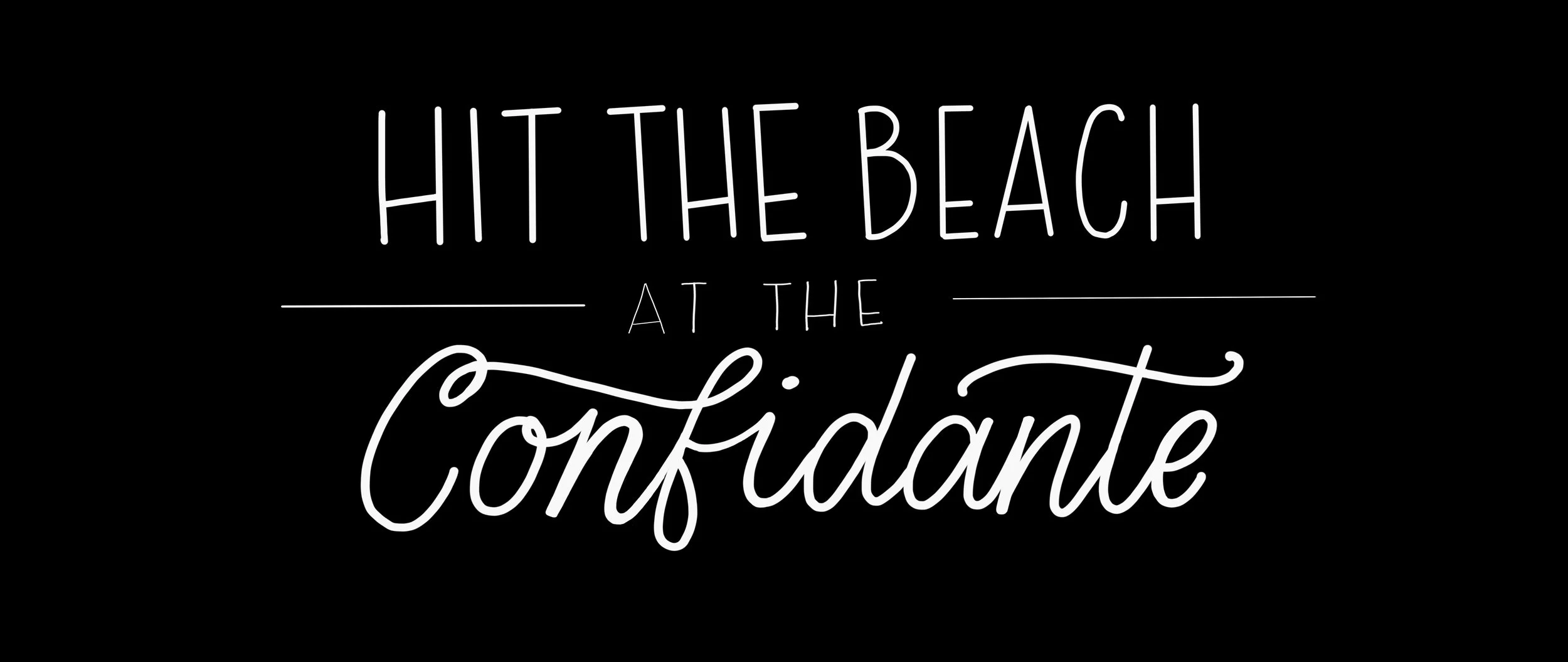 Handlettering - Hit the Beach at the Confidante.jpeg