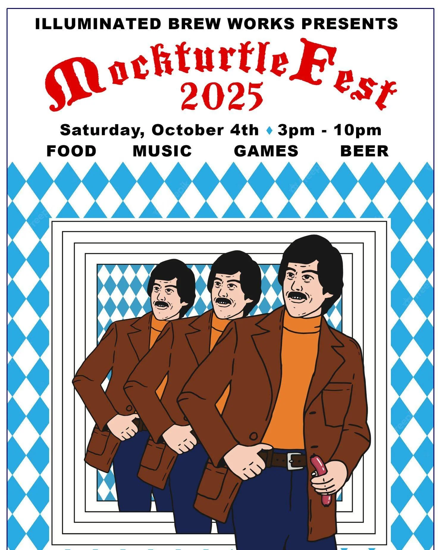STRANGE PEOPLE OF EARTH,
LET IT BE KNOWN, BY HOLEY WRIT & SWEATY DECREE, THAT SATURDAY OCTOBER 4TH 2025 IS OUR 5TH ANNUAL MOCK TURTLE FEST.
YOUR ATTENDANCE IS REQUIRED BY LAW.
EXPECT MANY A SAUSAGE AND PRETZEL A-PLENTY.
EXPECT STRANGE COMPETI