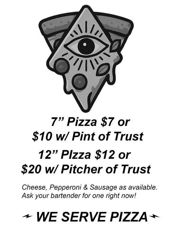 COME EXPERIENCE THE GREATEST PIZZA IN THE WORLD FOR THE MOST ASTOUNDING PRICES!!! 

AND OUR HAPPY OUR DEAL IS EVEN BETTER. FROM 4PM - 7PM YOU GET A 12" PIZZA AND A PITCHER FOR $15. 

OK!! LET'S DO THIS.