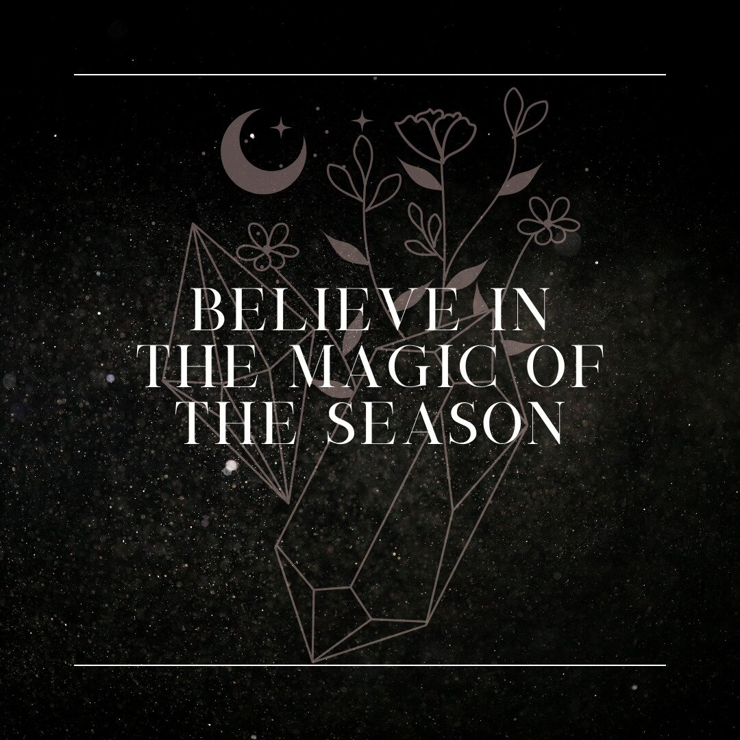 It's official, The Seasons are on the move! Winter, with all its love, is a beautiful time to relax, unwind, and enjoy the cozier days while embracing all the winter blessings bestowed upon us! We are also getting closer to the shortest day June 21st