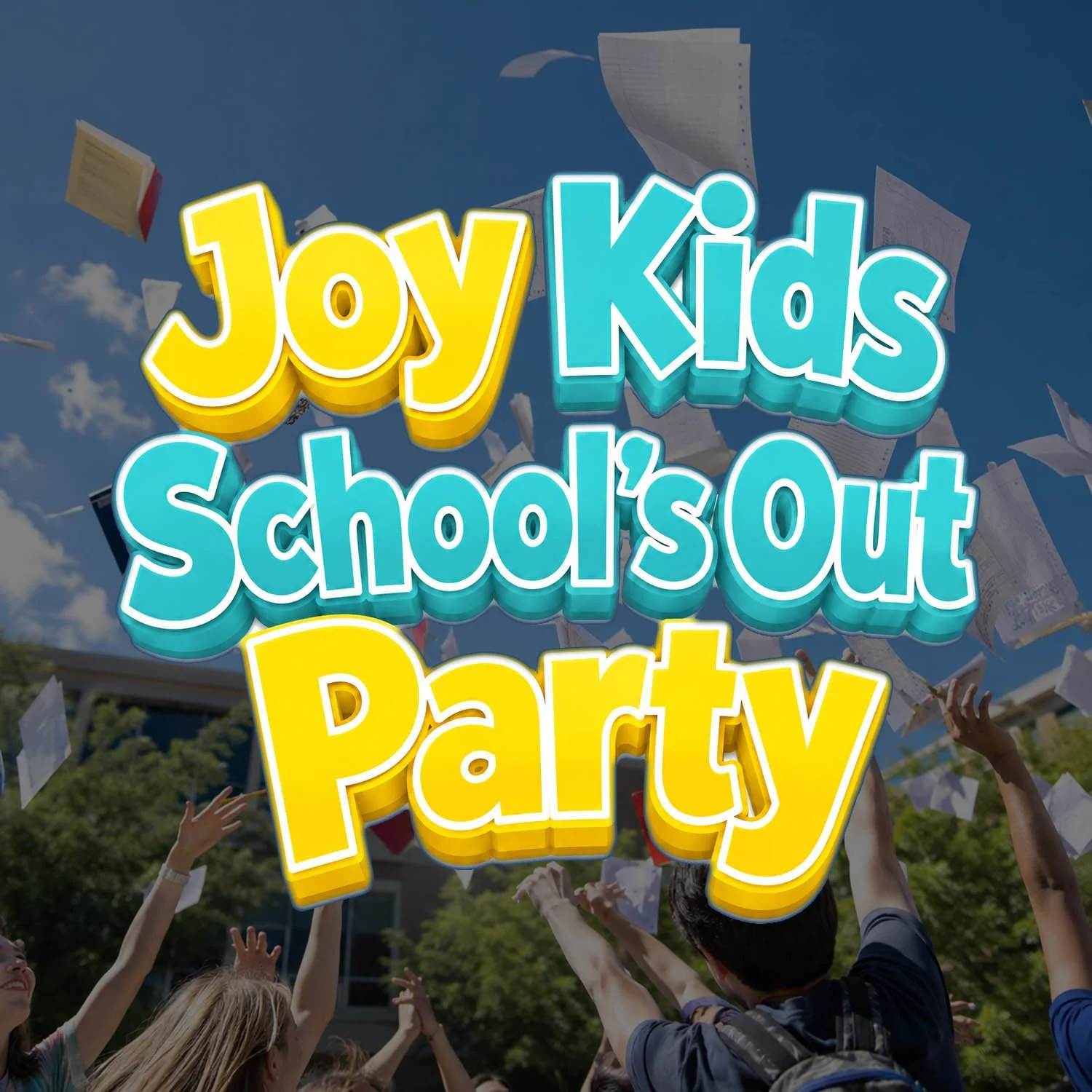 Joy Kids School's Out Party