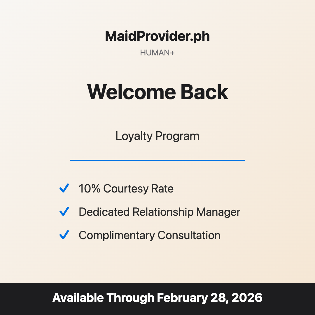       
  
     
 
 
     
     
     Loyalty Program for Returning Families | Human+ | MaidProvider.ph 
     
    
     
        /* SCOPED STYLES - Only affects .lp-container and children */
        /* This prevents CSS from leaking into your Squares