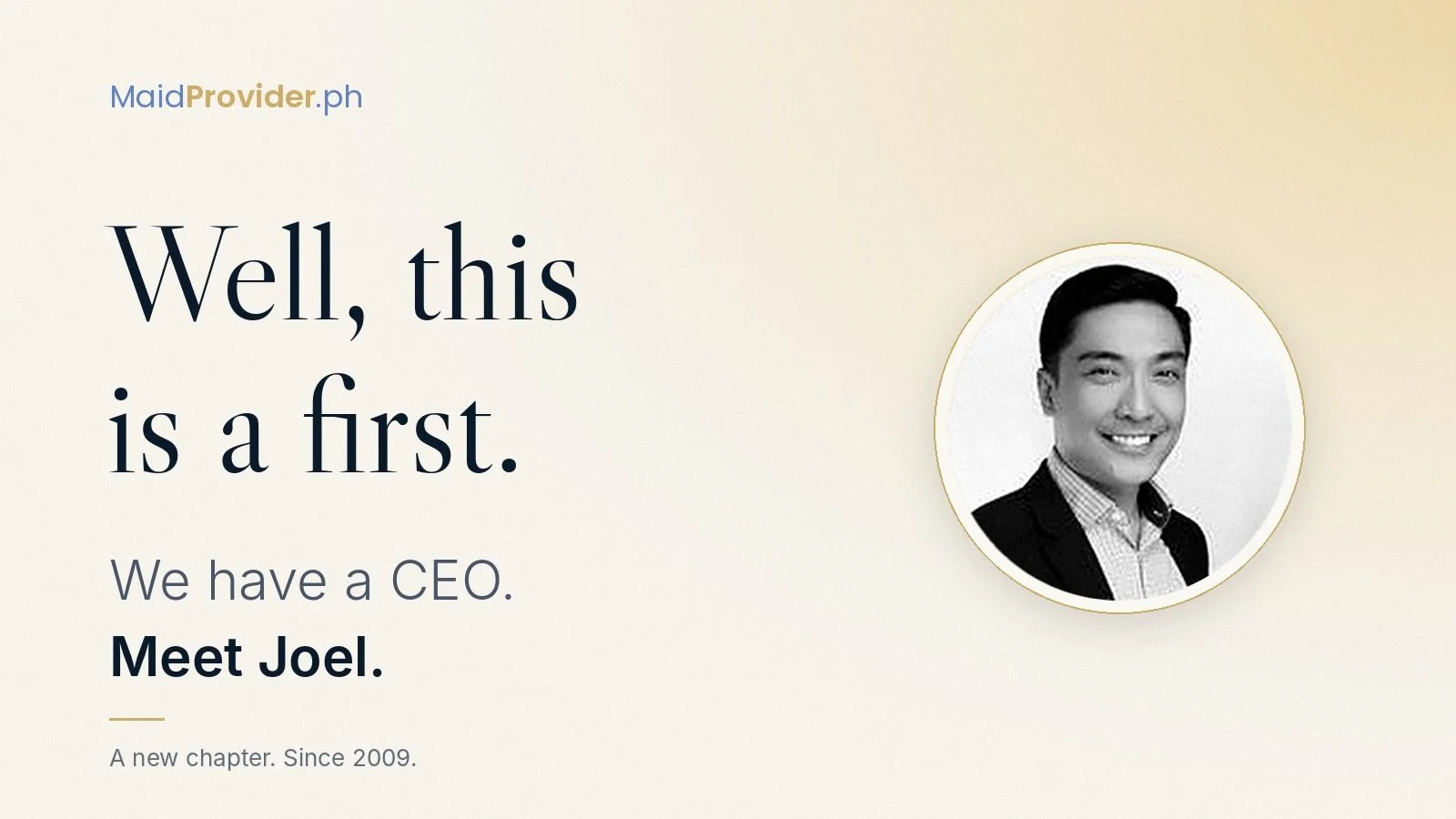 Welcome, Joel: MaidProvider.ph Names Its First CEO