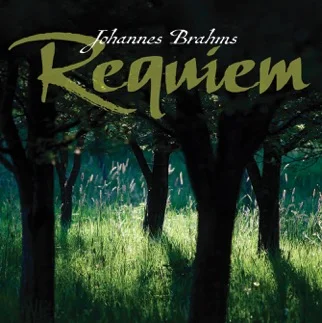 The Brahms Requiem