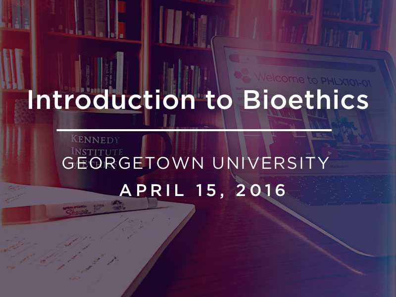 Introduction to Bioethics