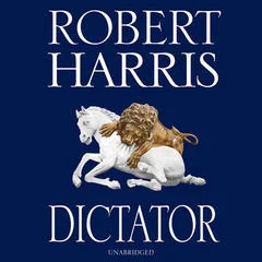 Robert Harris’ “DICTATOR”