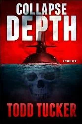 Todd Tucker's COLLAPSE DEPTH