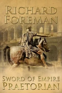 Richard Foreman's SWORD OF EMPIRE: PRAETORIAN