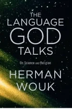 Herman Wouk's THE LANGUAGE GOD TALKS