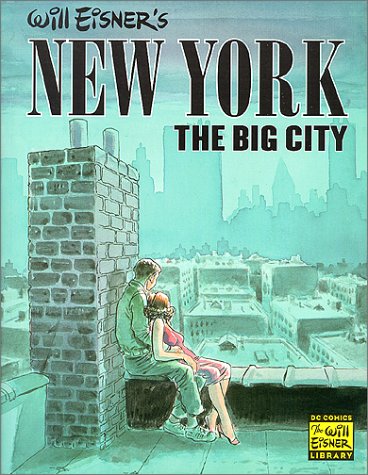 Will Eisner’s NEW YORK: THE BIG CITY
