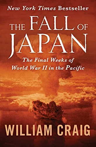 William Craig's “THE FALL OF JAPAN”