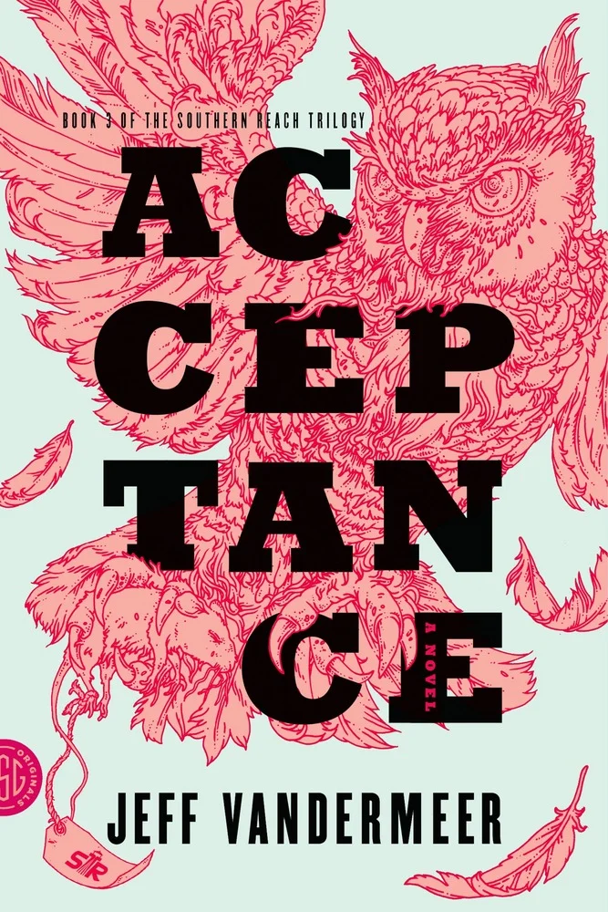Jeff VanderMeer's “ACCEPTANCE”
