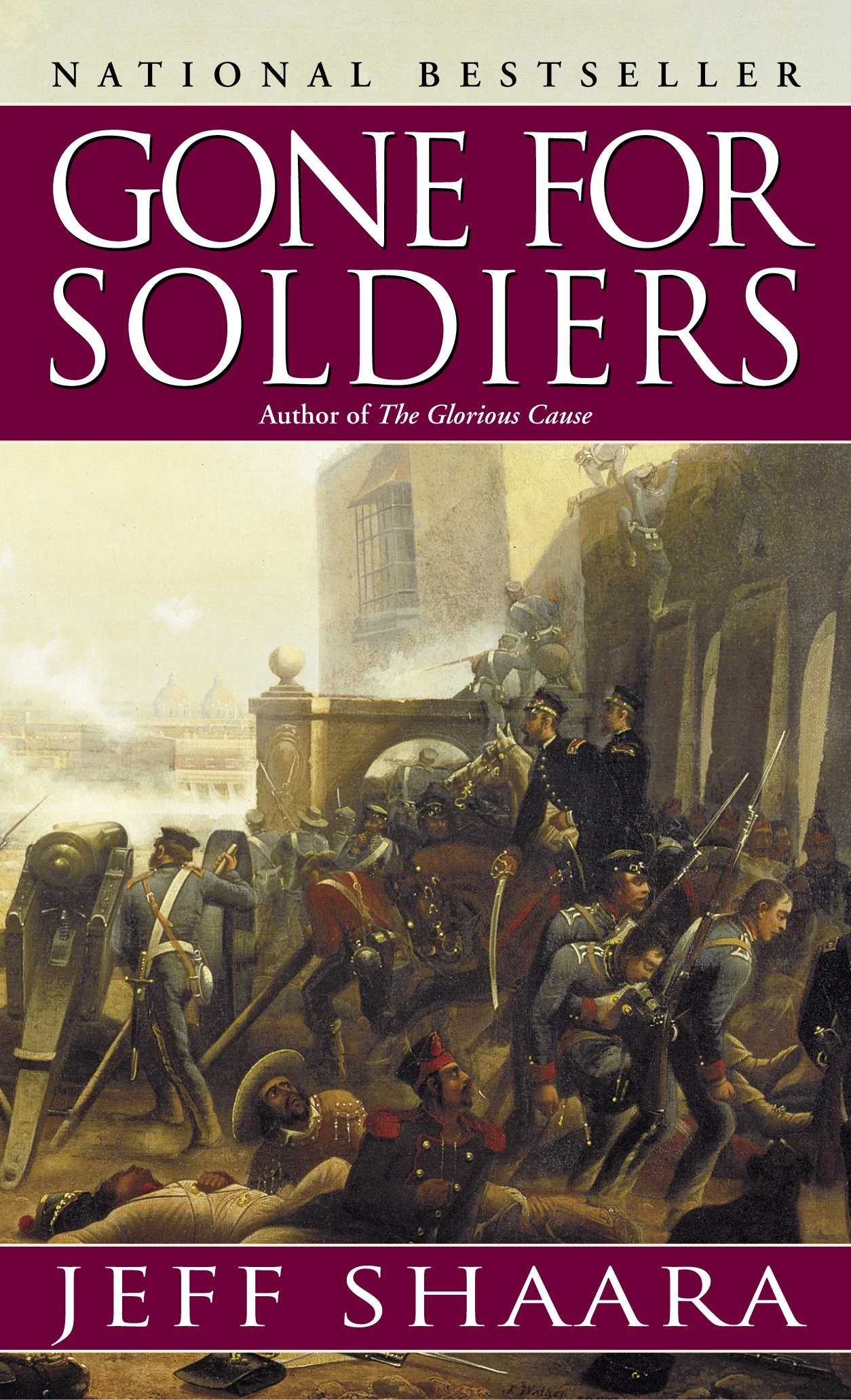 Jeff Shaara’s “GONE FOR SOLDIERS”