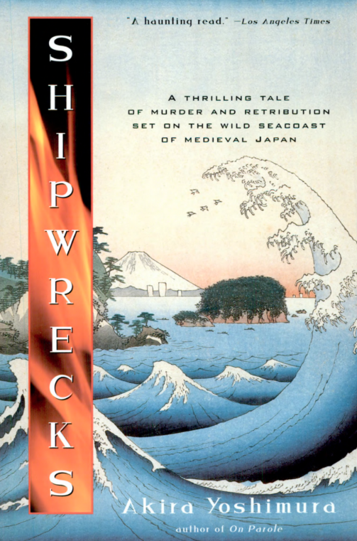 Akira Yoshimura’s "SHIPWRECKS"