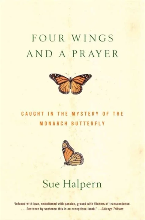 Sue Halpern's “FOUR WINGS AND A PRAYER”