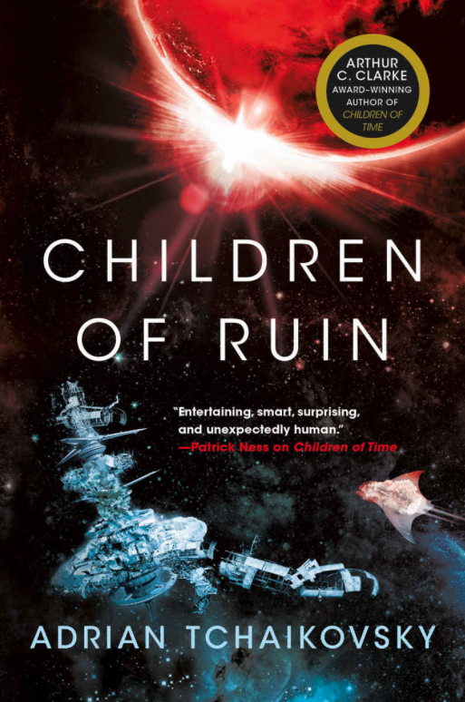 Adrian Tchaikovsky’s “CHILDREN OF RUIN”