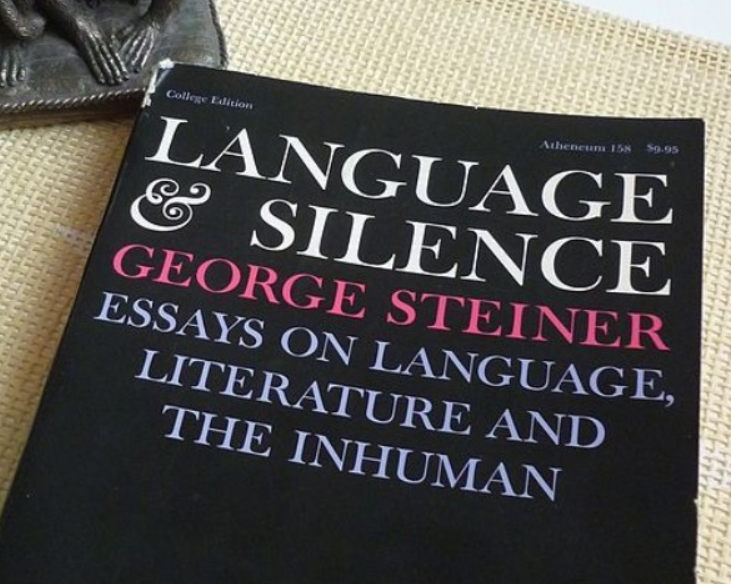 George Steiner’s “Language in Silence: essays on language, literature, and the inhuman” &nbsp;