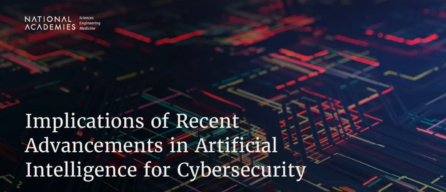 On Reading the National Academy's "Implications of Recent Advancements in Artificial Intelligence for Cybersecurity"
