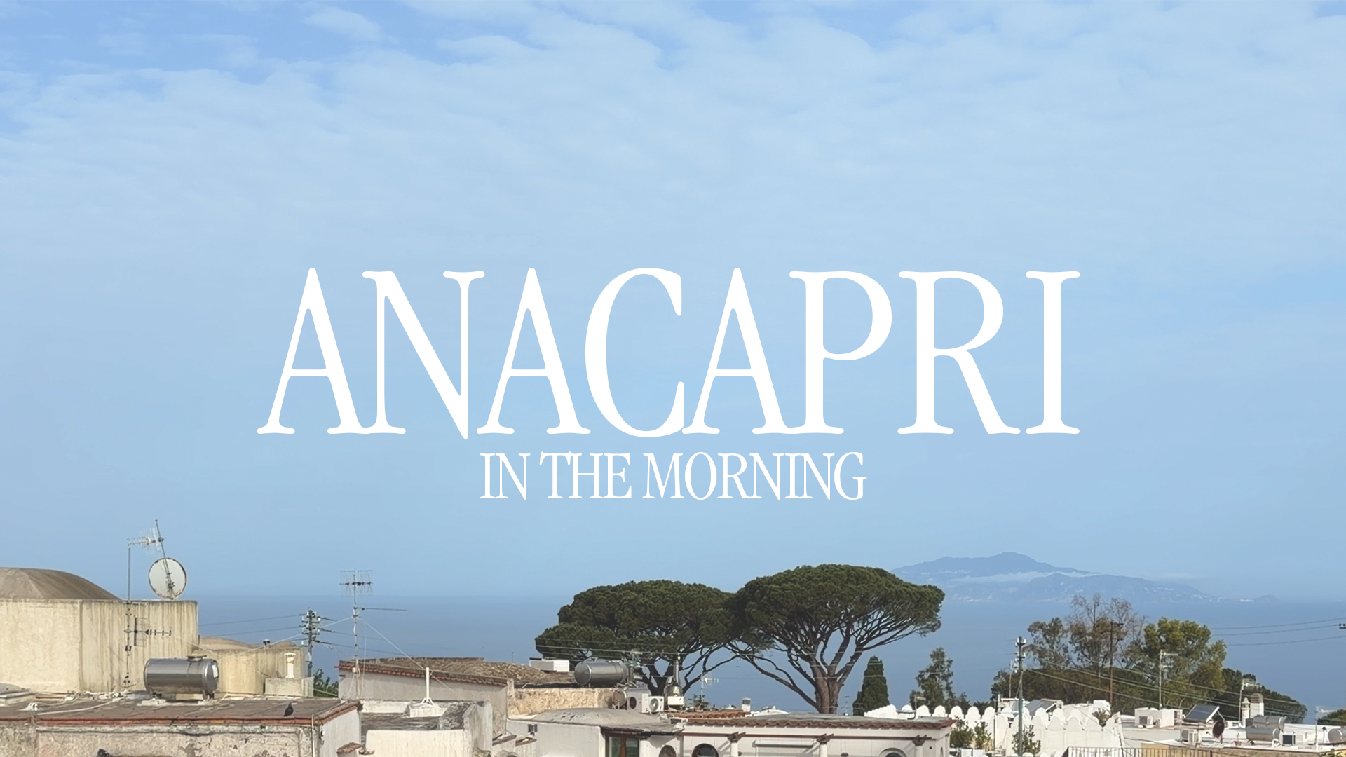 Video: Anacapri in the Morning