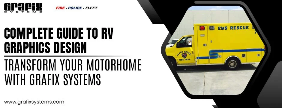 Complete Guide to RV Graphics Design: Transform Your Motorhome with Grafix Systems An RV is more than just a vehicle-it represents freedom, adventure, and a lifestyle built around exploring new destinations. Whether you travel occasion