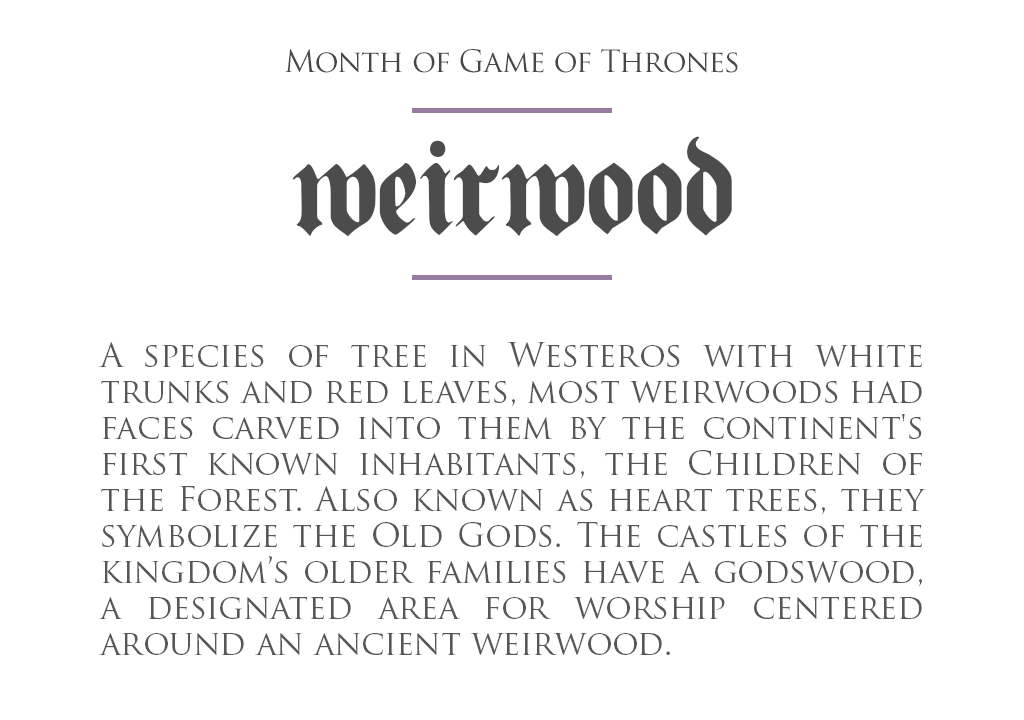 MonthOfGoT_15_Weirwood.png