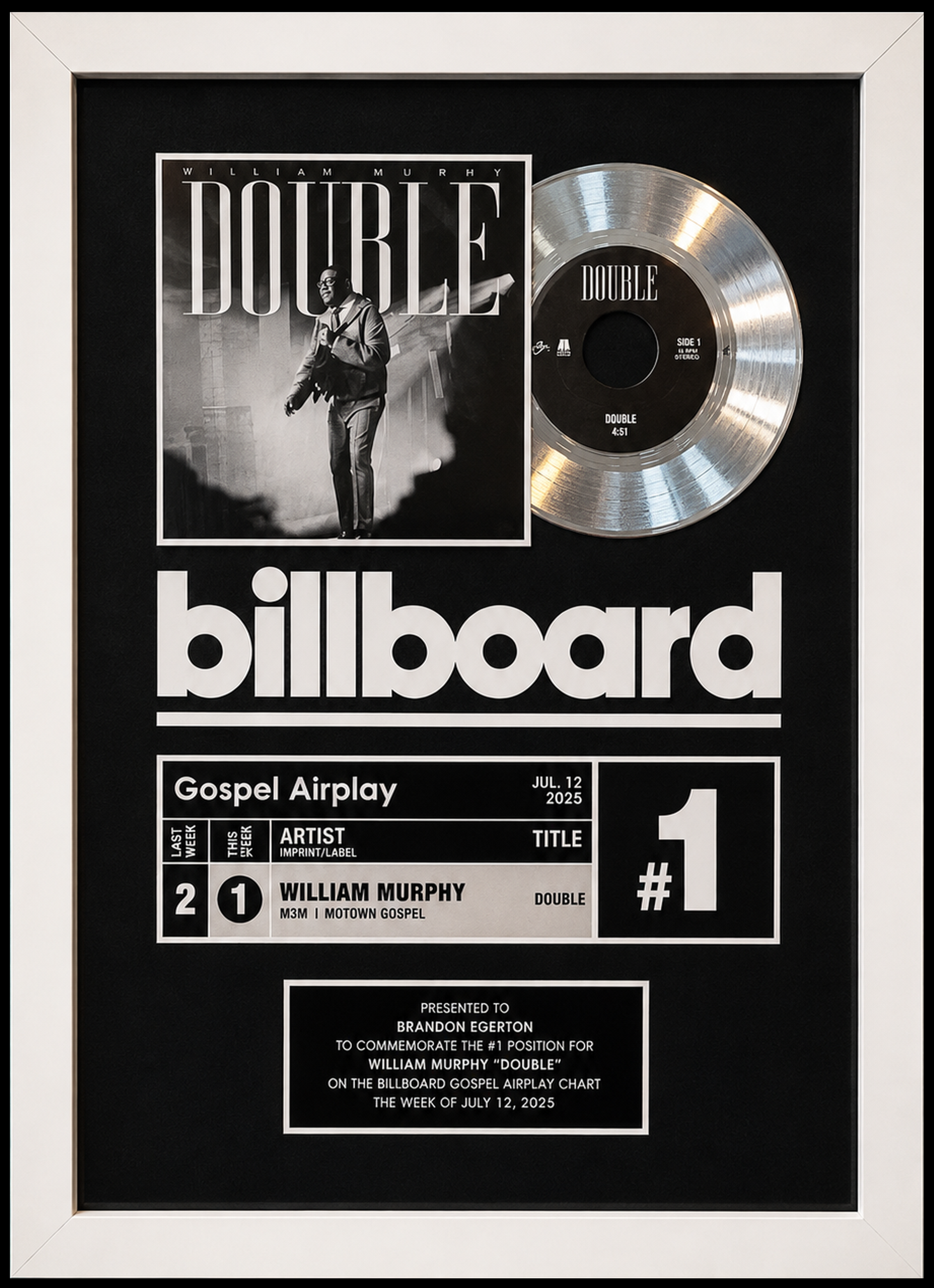 Plaque commemorating William Murphy's Double gospel airplay hit on the Billboard chart, framed with a gold record, dated July 12, 2025. Presented to Brandon Egerton.