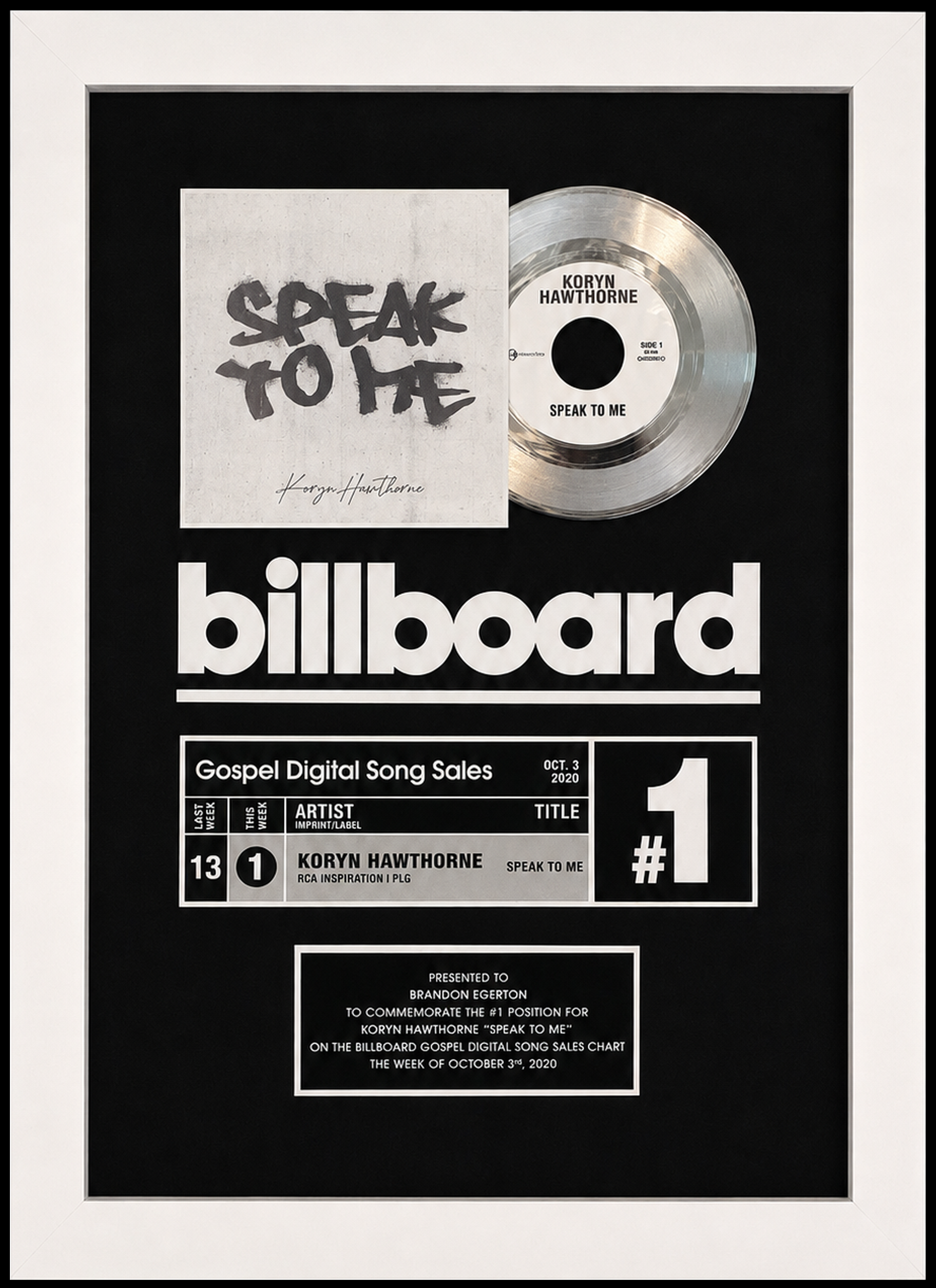 Framed Billboard Award for Koryn Hawthorne's song 'Speak to Me,' recognizing the #1 position on the Billboard Gospel Digital Song Sales chart for the week of October 3, 2020, with a platinum record. Presented to Brandon Egerton.