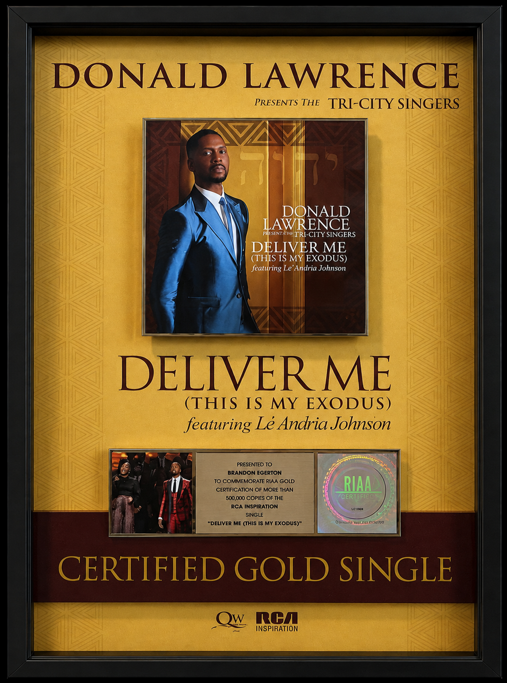  Gold record plaque for a single titled 'Deliver Me (This Is My Exodus)' by Donald Lawrence featuring Lé Andria Johnson. The plaque includes a photograph of a man in a blue suit, a holographic RIAA certification sticker, Presented to Brandon Egerton.