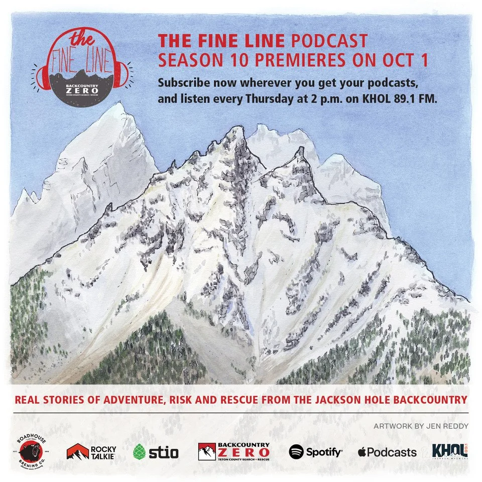 The Fine Line podcast returns for its 10th season, with the first of six episodes set for release on October 1.

Produced by the Teton County Search &amp; Rescue Foundation as part of the Backcountry Zero initiative, The Fine Line uses storytelling t