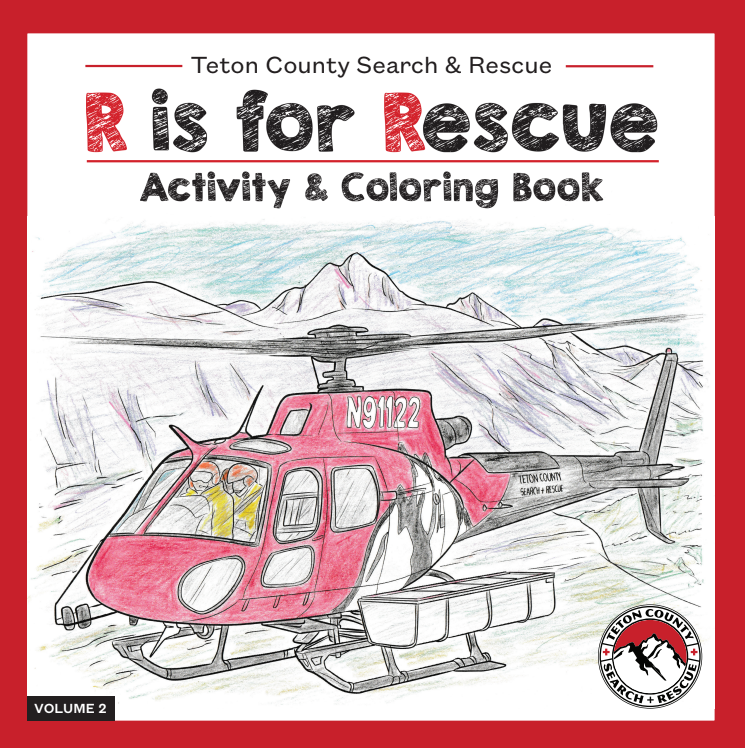 R is for Rescue (Vol. 2): the TCSAR Activity and Coloring Book — Teton ...