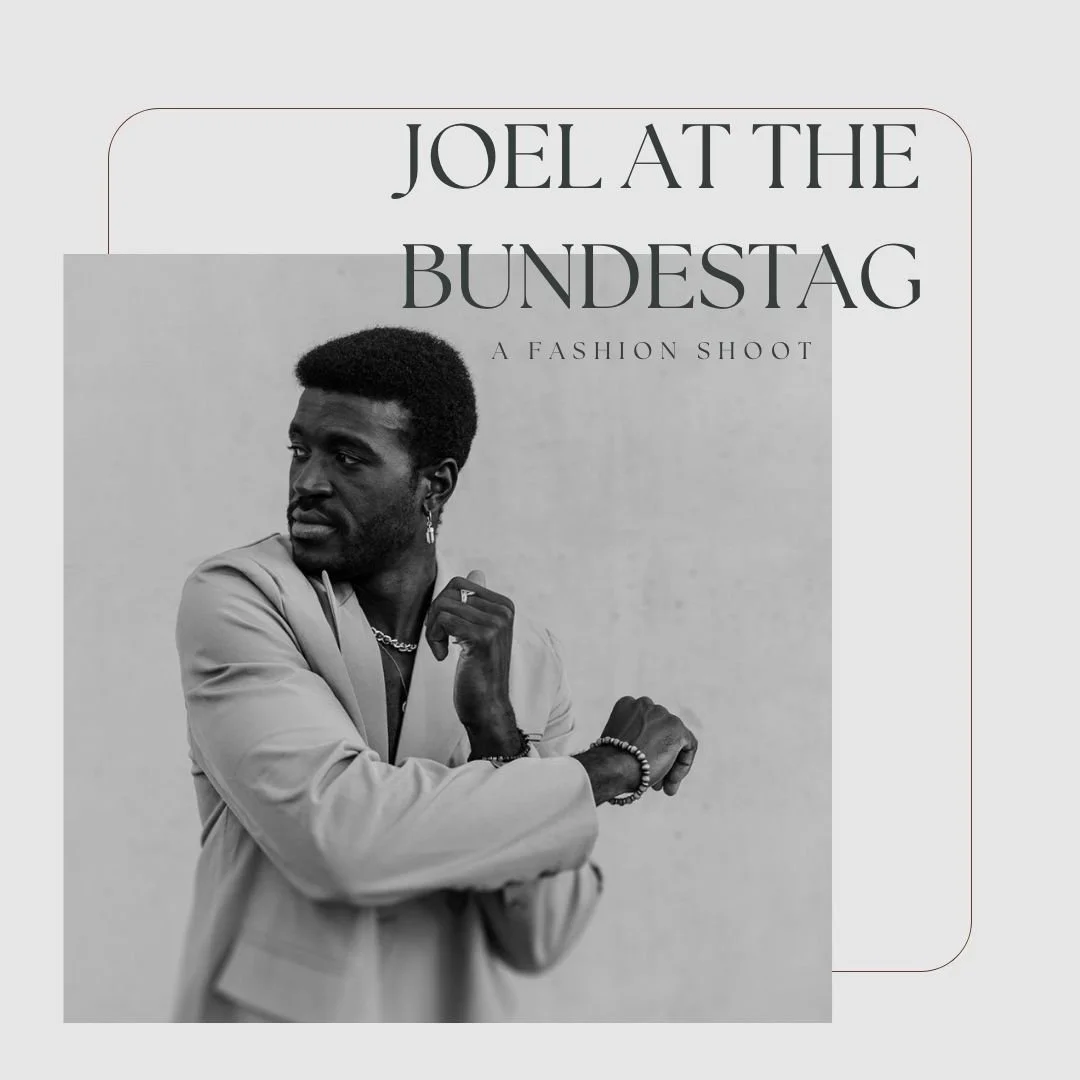 Joel at the Bundestag // A Fashion Shoot