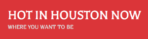 Hotinhoustonnow.com.png