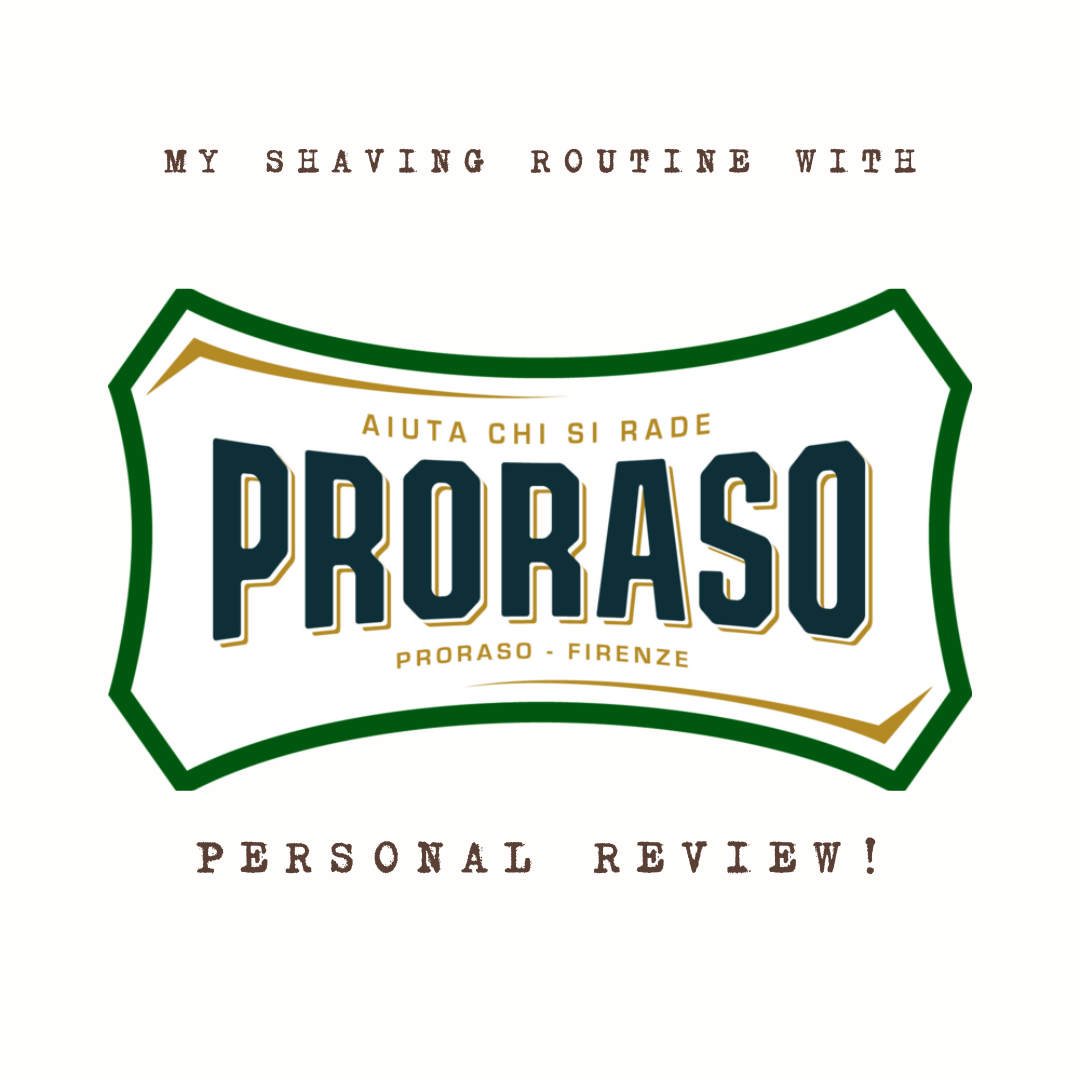 My Shaving Routine with Proraso :My Personal Review of Proraso Shaving Essentials