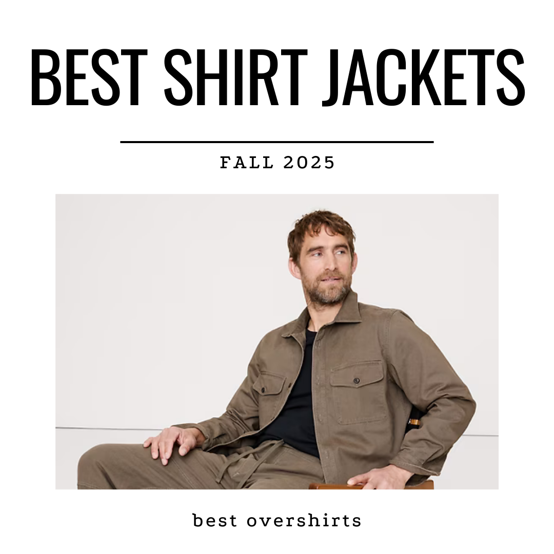 Best Shirt Jackets – Overshirts for Men This Fall (2025 Style Guide)