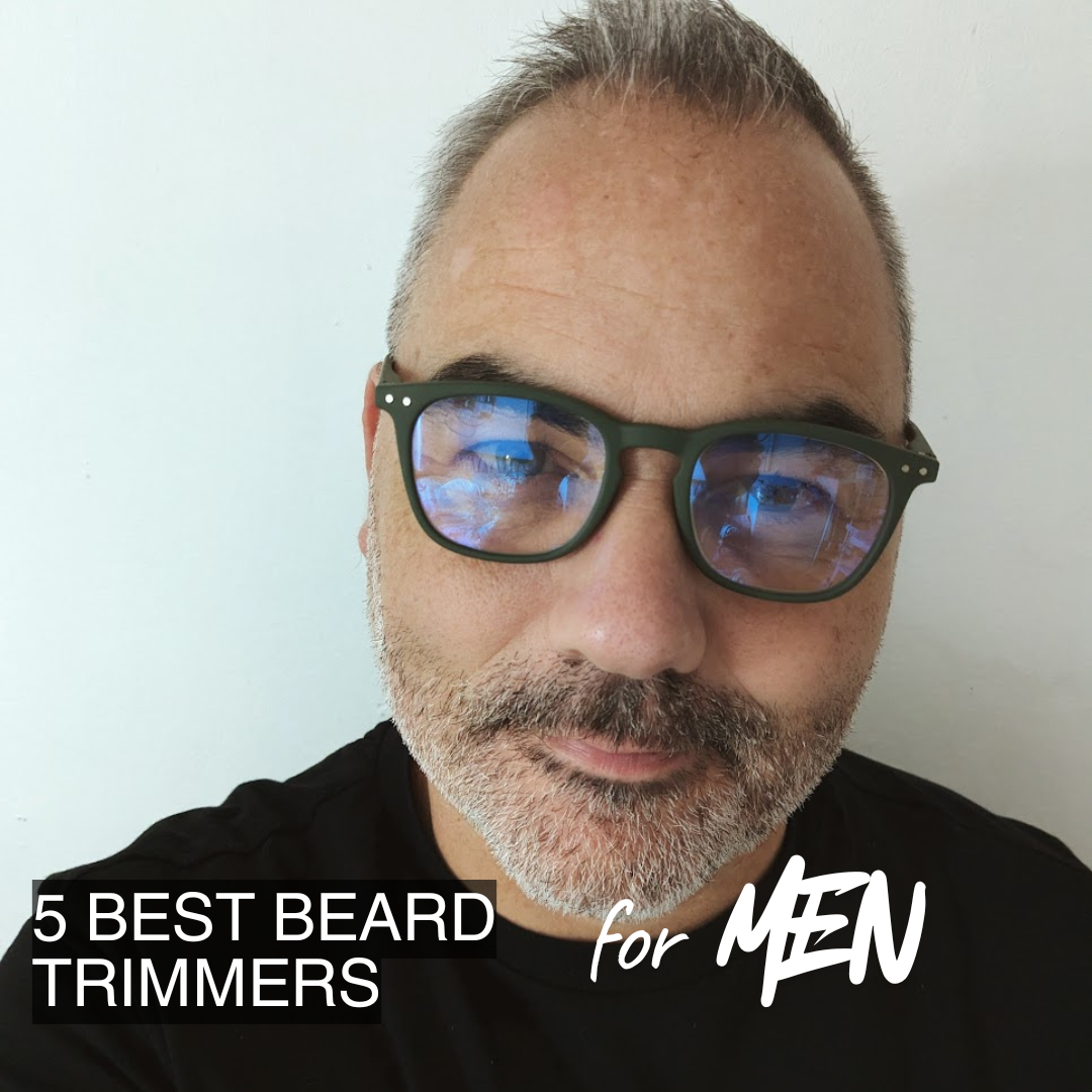 The 5 BEST BEARD TRIMMERS IN 2026 : TESTED AND APPROVED