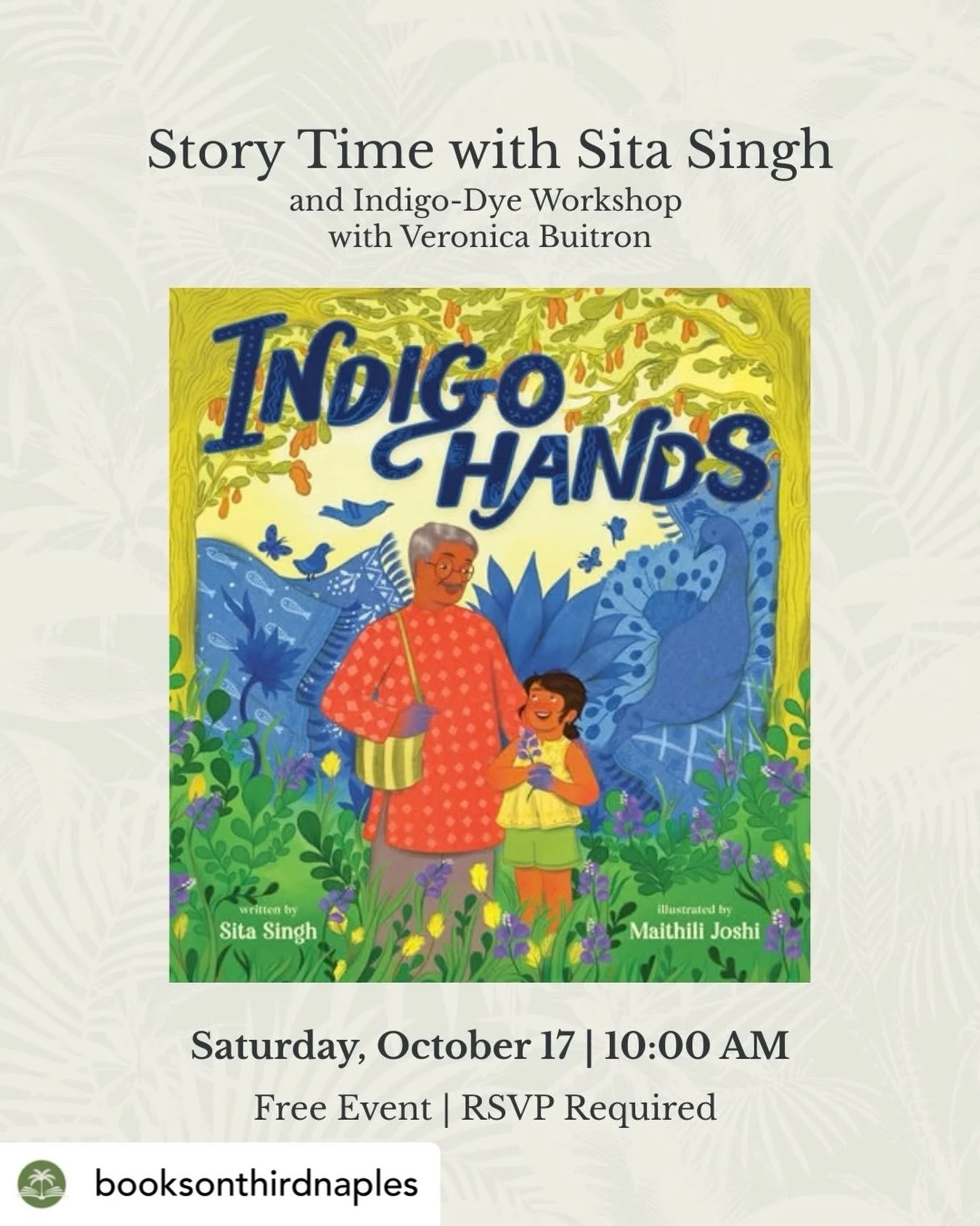Friends in and around Naples, join me and @veronicabuitron at @booksonthirdnaples in Naples this Saturday at 10am for a conversation, storytime, and a hands-on indigo dyeing experience. We&rsquo;re super excited and we hope to see you there. 💙

RSVP