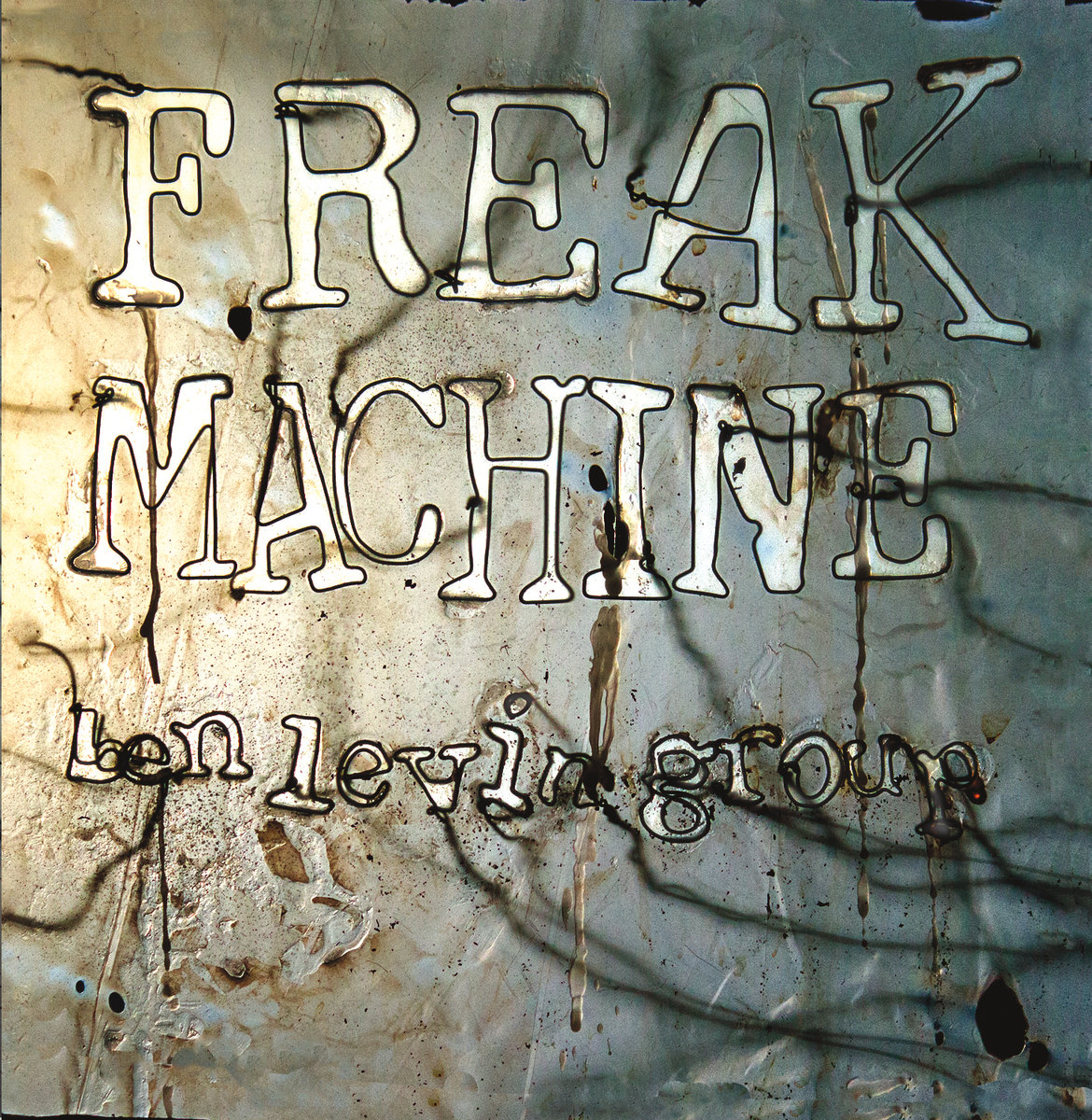 Freak Machine by Ben Levin Group