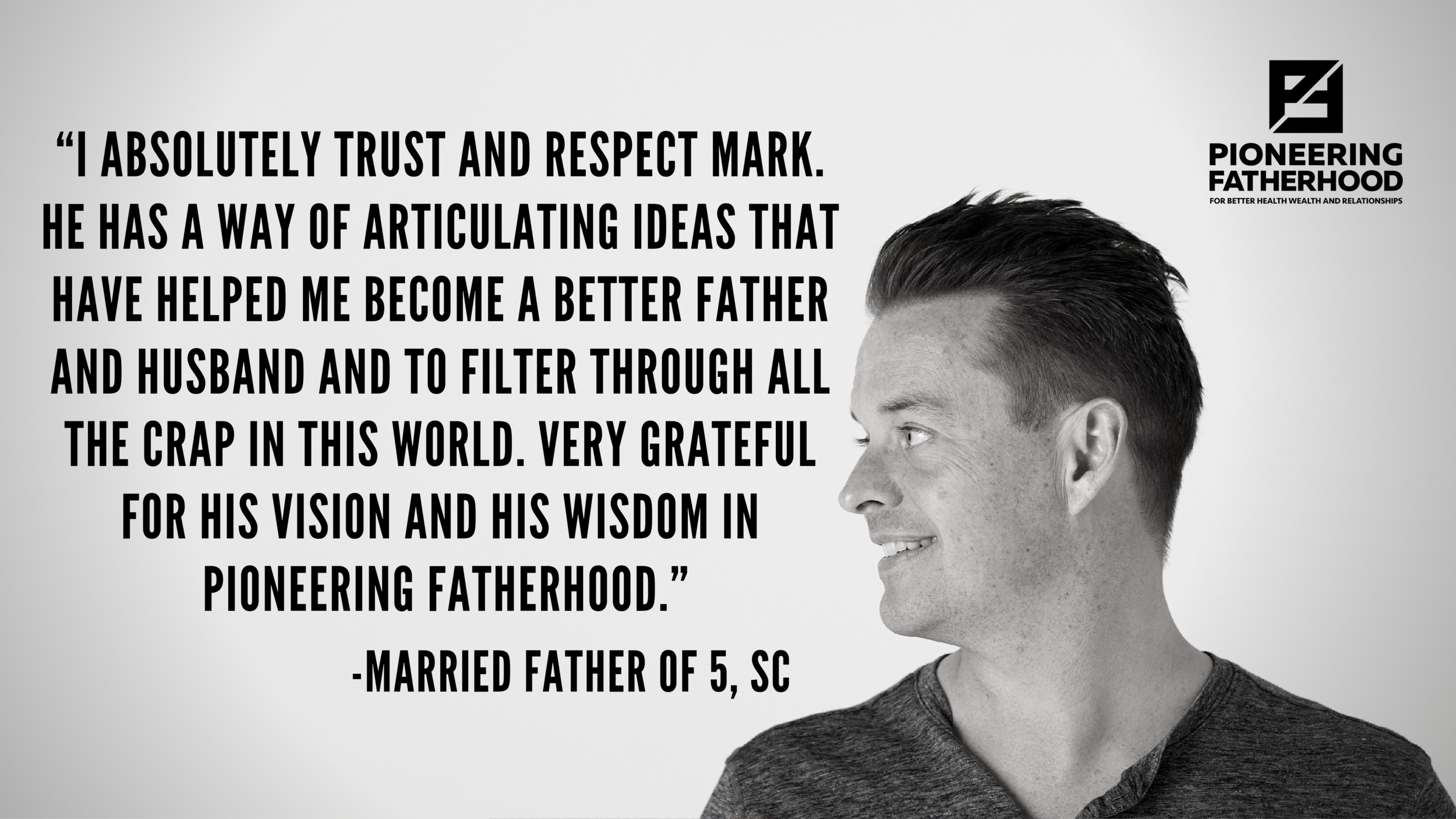 Pioneering Fatherhood Real Dads Testimonial 1.PNG