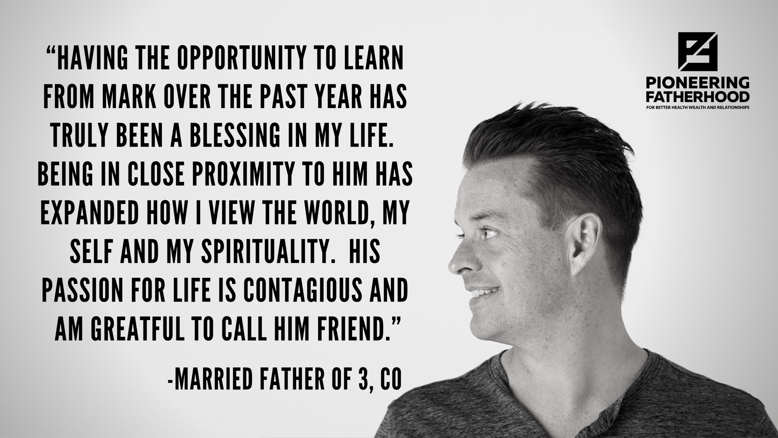 Pioneering Fatherhood Real Dads Testimonial 3.PNG