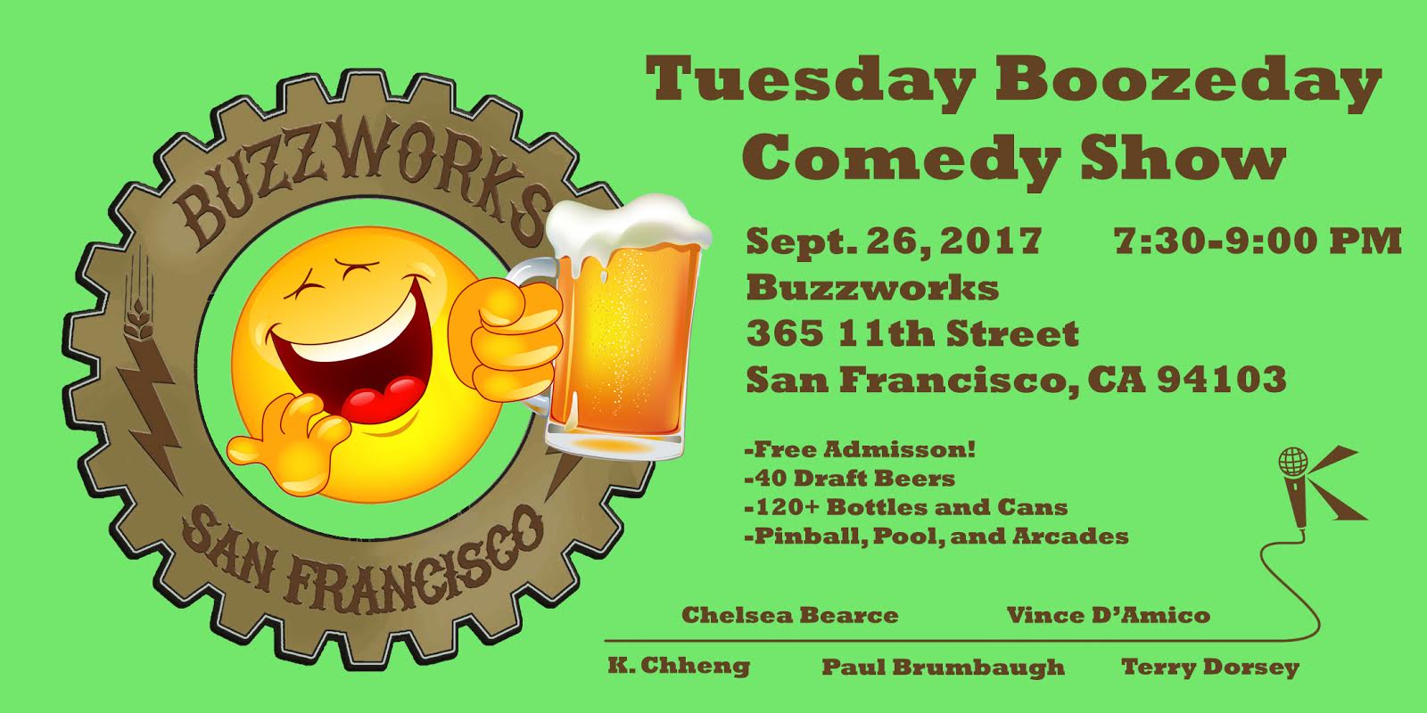 Enjoy some beers and bites at BuzzWorks while watching the Bay's best comics. BuzzWorks has 40 beers on tap and over 200 beverages to choose from, and the comics have plenty of jokes to keep you laughing till the last drop.