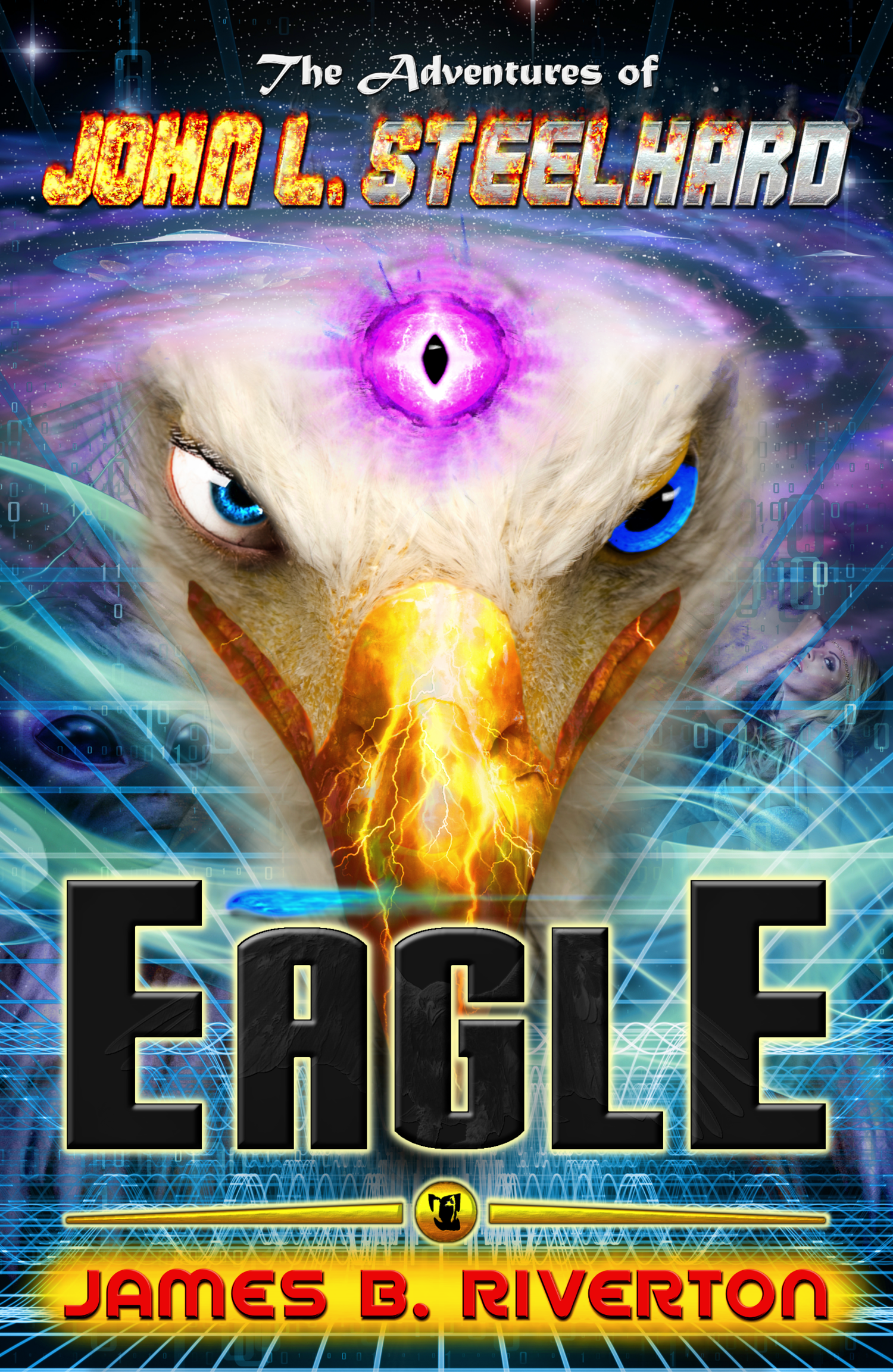 Official Book Cover for&nbsp;The Adventures of John L. Steelhard: &nbsp;EAGLE