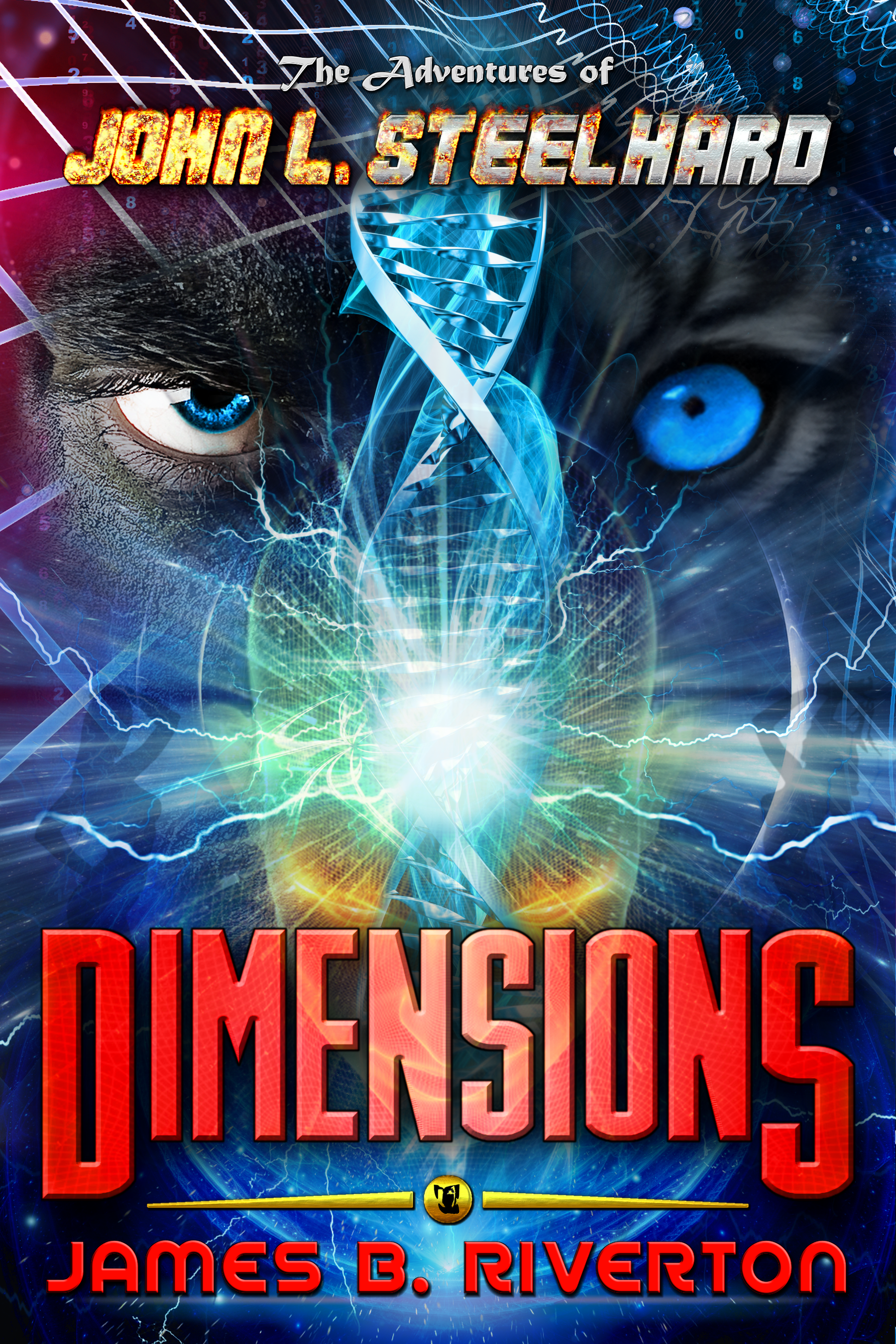 Official Book Cover for The Adventures of John L. Steelhard: &nbsp;DIMENSIONS