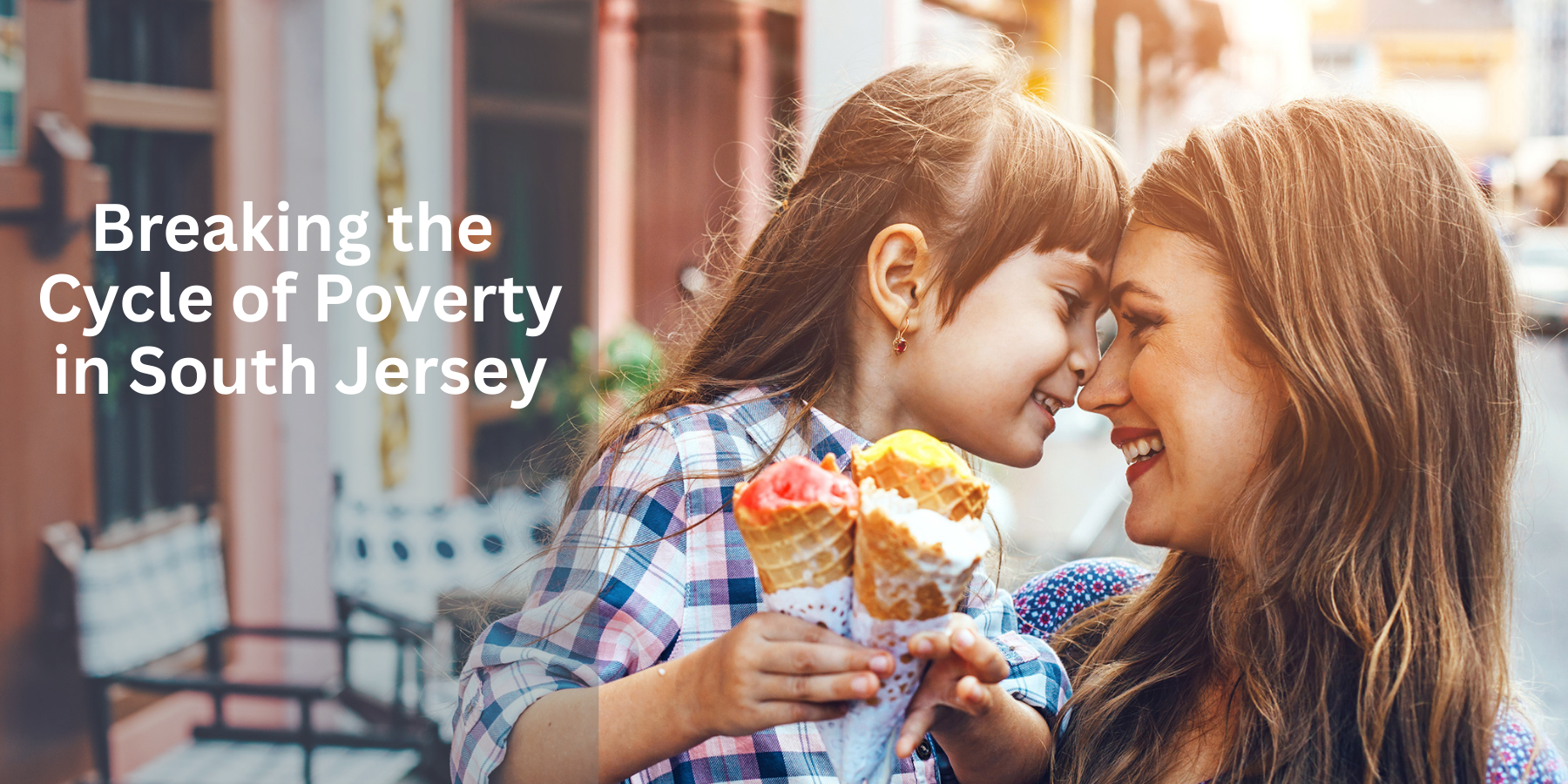 Breaking the Cycle of Poverty in South Jersey - Banner - 4.png